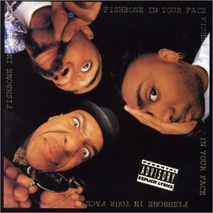 Fishbone: In Your Face