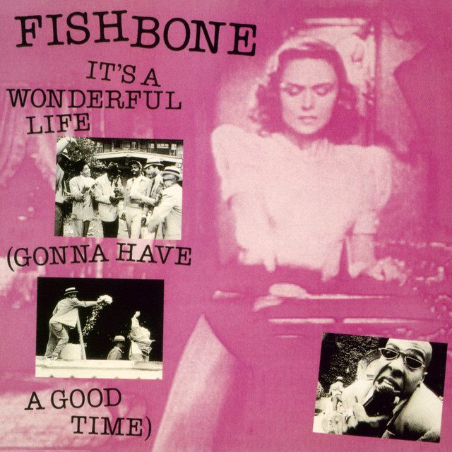 Fishbone: It's a Wonderful Life