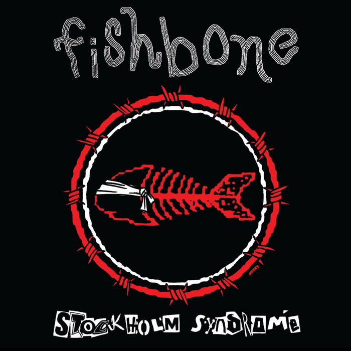 Fishbone: Stockholm Syndrome